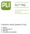 PLI FAQ. Frequently Asked Questions (FAQ) 1. General 2. Administering PLI 3. Technical 4. The Validity of the Results. PLI Pte.Ltd.