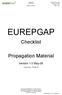 EUREPGAP. Checklist. Propagation Material. Version 1.0 May-06. Valid from: 5 May 06 CHECKLIST NURSERIES