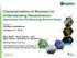 Characterization of Biomass for Understanding Recalcitrance: Approaches from the Bioenergy Science Center