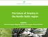 The future of forestry in the Nordic-Baltic region EFINORD North European Regional Office of European Forest Institute