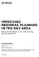 IMPROVING REGIONAL PLANNING IN THE BAY AREA