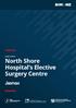 CASE STUDY: North Shore Hospital s Elective Surgery Centre