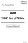 Cat. # RR430S RR430A. For Research Use. SYBR Fast qpcr Mix. Product Manual. v201610da