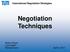 International Negotiation Strategies Negotiation Techniques