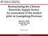 Restructuring the Chinese Electricity Supply Sector: An assessment of the market pilot in Guangdong Province