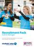 Recruitment Pack. Events Manager. To provide a life-enhancing experience to every student at the University of Gloucestershire.