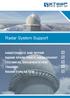 Radar System Support MAINTENANCE AND REPAIR RADAR SPARE PARTS MANAGEMENT TECHNICAL DOCUMENTATION TRAINING RADAR EVALUATION