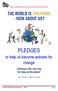 PLEDGES. to help us become activists for change. A One World Week Resource 2018 Page 1