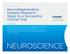 NEUROSCIENCE. Neurodegenerative Disease Research: Steps to a Successful Clinical Trial ABSTRACT
