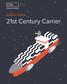 PREDICTIVE INTELLIGENCE PLATFORM INSIGHT PAPER: 21st Century Carrier