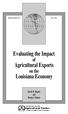 Bulletin Number 852 May Evaluating the Impact. Agricultural Exports. on the. Louisiana Economy. David W. Hughes and Roman I.