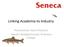 Linking Academia to Industry. Presented by: Gary Pritchard, Aquatic Biologist/Faculty of Seneca College