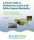 A Citizen s Guide to Wetland Conservation in the Halifax Regional Municipality
