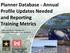 Planner Database - Annual Profile Updates Needed and Reporting Training Metrics