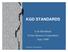 KGD STANDARDS. Lori Hornback Irvine Sensors Corporation June SWTW'98 - KGD Standards 1