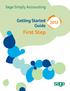 Sage Simply Accounting. Getting Started Guide First Step