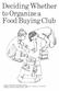 Deciding Whether to Organize a Food Buying Club