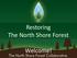 Restoring The North Shore Forest. Welcome!