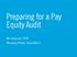 Preparing for a Pay Equity Audit. Neil Dickinson, SPHR Managing Partner, HudsonMann
