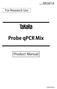 Cat. # RR391A. For Research Use. Probe qpcr Mix. Product Manual. v201610da