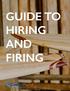 GUIDE TO HIRING AND FIRING