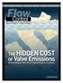 THE HIDDEN COST OF Valve Emissions. Understanding the Valve s Role in Fugitive Emissions Compliance
