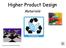 Higher Product Design. Materials