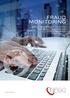 FRAUD MONITORING. Modern, comprehensive solution for fraud detection and prevention in banking systems.