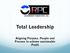 Total Leadership. Aligning Purpose, People and Process to achieve sustainable Profit