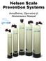 Nelsen Scale Prevention Systems. Installation, Operation & Maintenance Manual