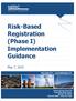 Risk-Based Registration (Phase I) Implementation Guidance