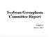 Soybean Germplasm Committee Report. Zenglu Li Feb 13, 2017