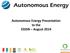 Autonomous Energy Presentation to the ESSSN August 2014