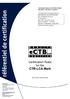 Certification Rules for the CTB-LCA Mark. Only French version prevails. Certification Rules for the CTB-LCA Mark MQ-CERT /EN of 17/02/2014