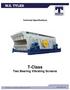 Technical Specifications. T-Class Two Bearing Vibrating Screens