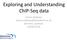 Exploring and Understanding ChIP-Seq data. Simon v