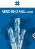 High speed end mills for aluminium alloys AERO END MILL SERIES. Volume 4