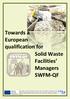 Towards a European qualification for Solid Waste Facilities Managers SWFM-QF
