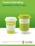 Custom Branding Reusable coffee cups