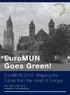 EuroMUN Goes Green! EuroMUN 2018: Shaping the Future from the Heart of Europe. May 10th to 13th, 2018 Maastricht, The Netherlands