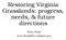 Restoring Virginia Grasslands: progress, needs, & future directions. Ryan Klopf