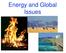 Energy and Global Issues
