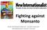 Fighting against Monsanto NEW INTERNATIONALIST EASIER ENGLISH INTERMEDIATE READY LESSON