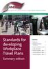 Standards for developing Workplace Travel Plans. Summary edition. creating optimal mobility measures to enable reduced commuter emissions