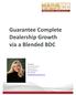 Guarantee Complete Dealership Growth via a Blended BDC