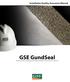 Installation Quality Assurance Manual. GSE GundSeal. Geomembrane Supported Geosynthetic Clay Liner Products