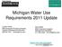 Michigan Water Use Requirements 2011 Update