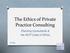 The Ethics of Private Practice Consulting. Planning Consultants & the AICP Code of Ethics