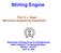 Stirling Engine. Prof. S. L. Bapat Mechanical Engineering Department