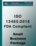 ISO 13485:2016. FDA Compliant. Small Business Package